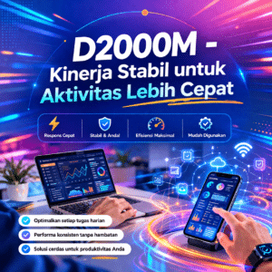 D2000M aktivitas yang cepat
